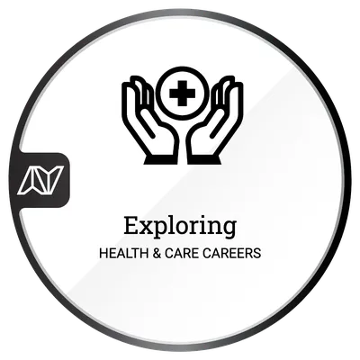 Exploring Health & Care Careers