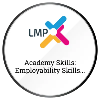 Academy Skills: Employability Skills